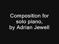 Adrian Jewell Composition for Solo Piano