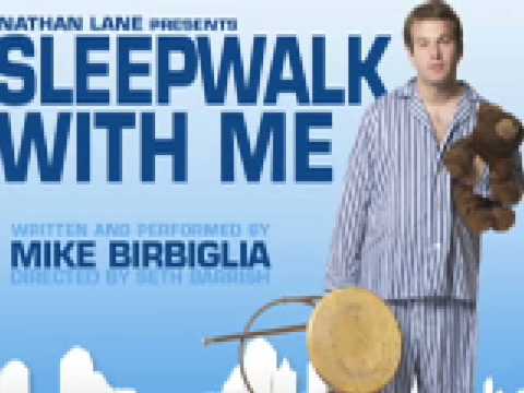 Sleepwalk With Me