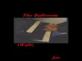 The Ballroom (Waltz for Strings) (composed by Gae41)
