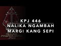 KPJ 446 Nalika Ngambah Margi Kang Sepi