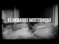 EL HOMBRE MISTERIOSO-SAB 6 SET-YACANA DE BARRANCO-10PM