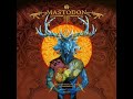 Mastodon-Colony Of Birchmen