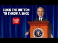 BUSH vs SHOE INTERACTIVE CHALLENGE BUSH vs SHOE INTERACTIVE CHALLENGE