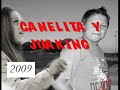 CANELITA Y JUAKING 2009