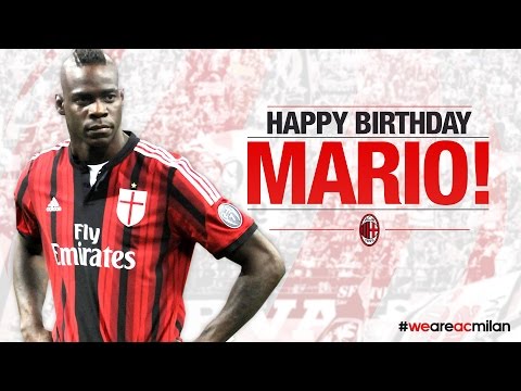 Happy Birthday Mario Balotelli! | AC Milan Official Happy Birthday Mario Balotelli! | AC Milan Official