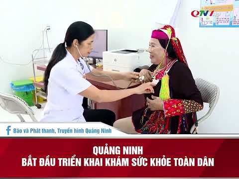 QUẢNG NINH BẮT ĐẦU TRIỂN KHAI KHÁM SỨC KHỎE TOÀN DÂN
