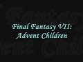 final fantasy 7 advent children