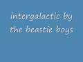 Intergalactic by the beastie boys