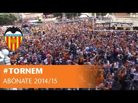 Valencia CF: Abónate 2014.15 #Tornem