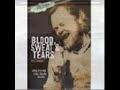 blood, sweat & tears (also known as 