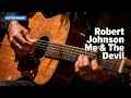 Acoustic Blues Guitar Music - Robert Johnson - Me and the Devil - The Blues