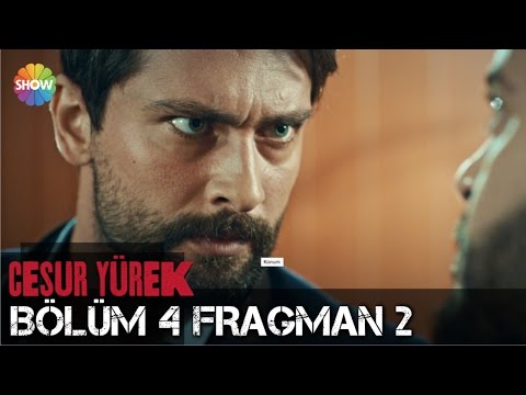 Cesur Yürek 4. Bölüm 2. Fragmanı                                                                                                                                                                                                                          