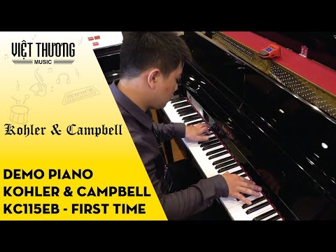 Demo đàn piano Kohler & Campbell KC115EB - First Time 