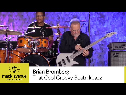 Brian Bromberg – That Cool Groovy Beatnik Jazz