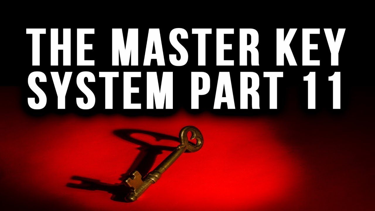 The Master Key System Charles F. Haanel Part 11 (Law of Attraction)