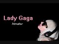Lady gaga - Monster {lyrics}