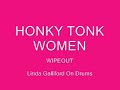 Honky Tonk Women Wipeout