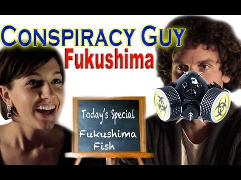 Conspiracy Guy - Fukushima
