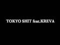 TOKYO SHIT feat.KREVA