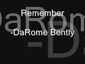 Remember - DaRome Bently