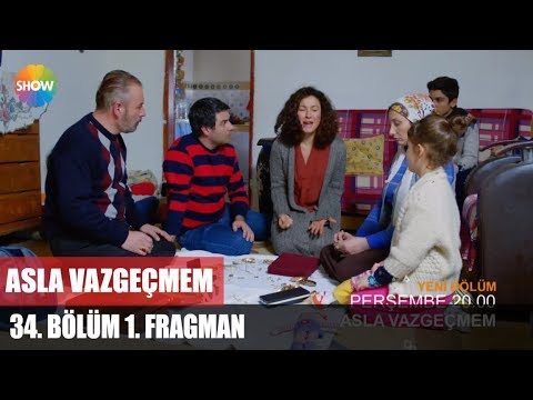 Asla Vazgeçmem 37. bölüm fragmanı                                                                                                                                                                                                                         