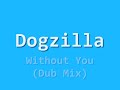 a big trance tune made by the london based duo dogzilla(richard kayvan & simon patterson).