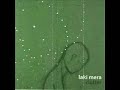 Laki Mera - Shes a day later