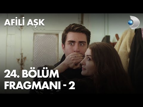 Afili Aşk 24. Bölüm 2. Fragmanı                                                                                                                                                                                                                           