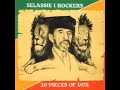 Selassie I Rockers - 30 Pieces Of Dub