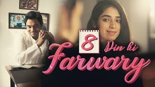 8 Din Ki Farwary | Short FIlm | Kartik Singh | Dilli FIlm Club | Adhyay Productions