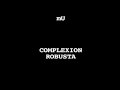 complexion-robusta