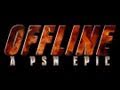 OFFLINE... A PSN EPIC