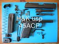 H&K usp - Demontage carcasse