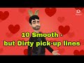 The Best 17 Flirty Dirty Pick Up Lines For Males