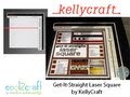 Kelly Craft Get It Straight Laser Square