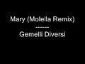 Mary (Molella Remix) - Gemelli Diversi