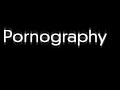 PORNOGRAPHY - "pienta kissan poika" da Atto terzo