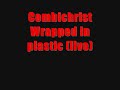 Combichrist God Wrapped in Plastic