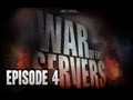 War of the Servers (Episode 4)