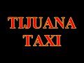 Tijuana Taxi Tijuana Taxi