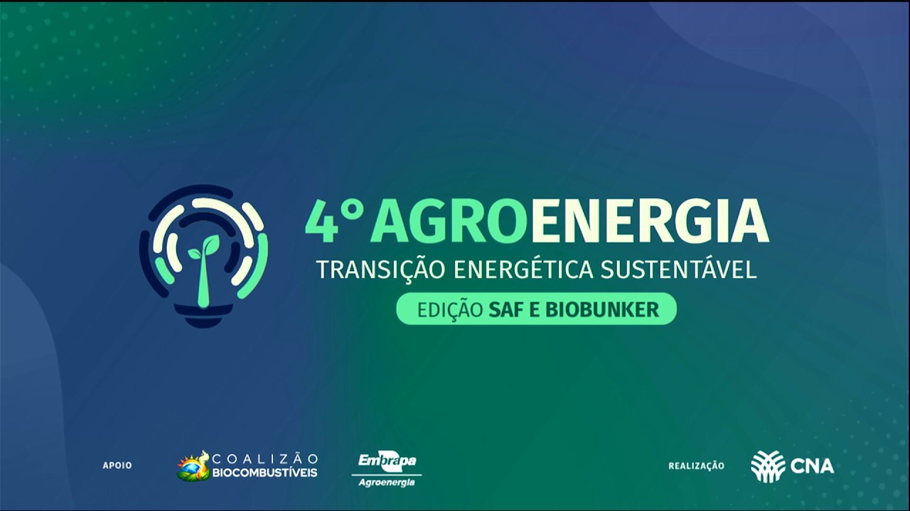 4° AGROENERGIA - Transição Energética Sustentável - Edição SAF e BIOBUNKER