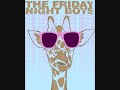 The Friday Night Boys - Celebrity Life The Friday Night Boys - Celebrity Life