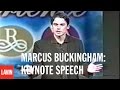 Marcus Buckingham Lecture