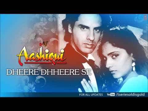 Dheere Dhheere Se Meri Zindagi Mein Aana Full Song (Audio) | Aashiqui | Rahul Roy, Anu Agarwal Maango Download