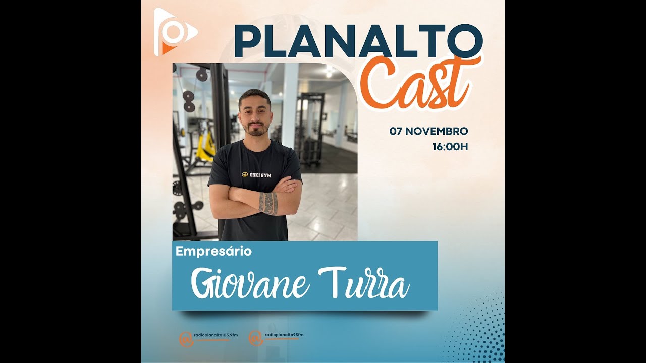 Planalto Cast bate papo com o empresário Giovane Turra