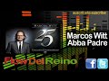 Marcos Witt 2011- Abba Padre 