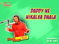 Pak Pak Deepak | Daddy ne Nikalva Daala