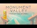 Monument Valley iPhone iPad Forgotten Shores Trailer