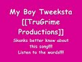 Tweeksta (TruGrime Productions)