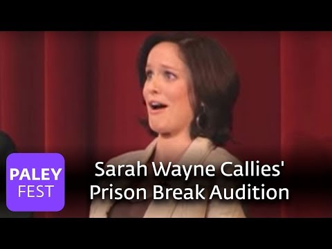 Prison Break - Sarah Wayne Callis' Audition